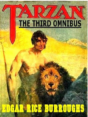 cover image of THE THIRD TARZAN OMNIBUS: Tarzan the Untamed; Tarzan the Terrible; Tarzan and the Golden Lion